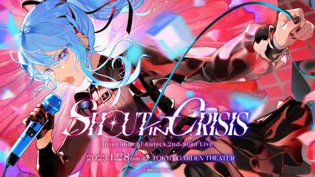 Hoshimachi Suisei 2nd Solo Live "Shout in Crisis"